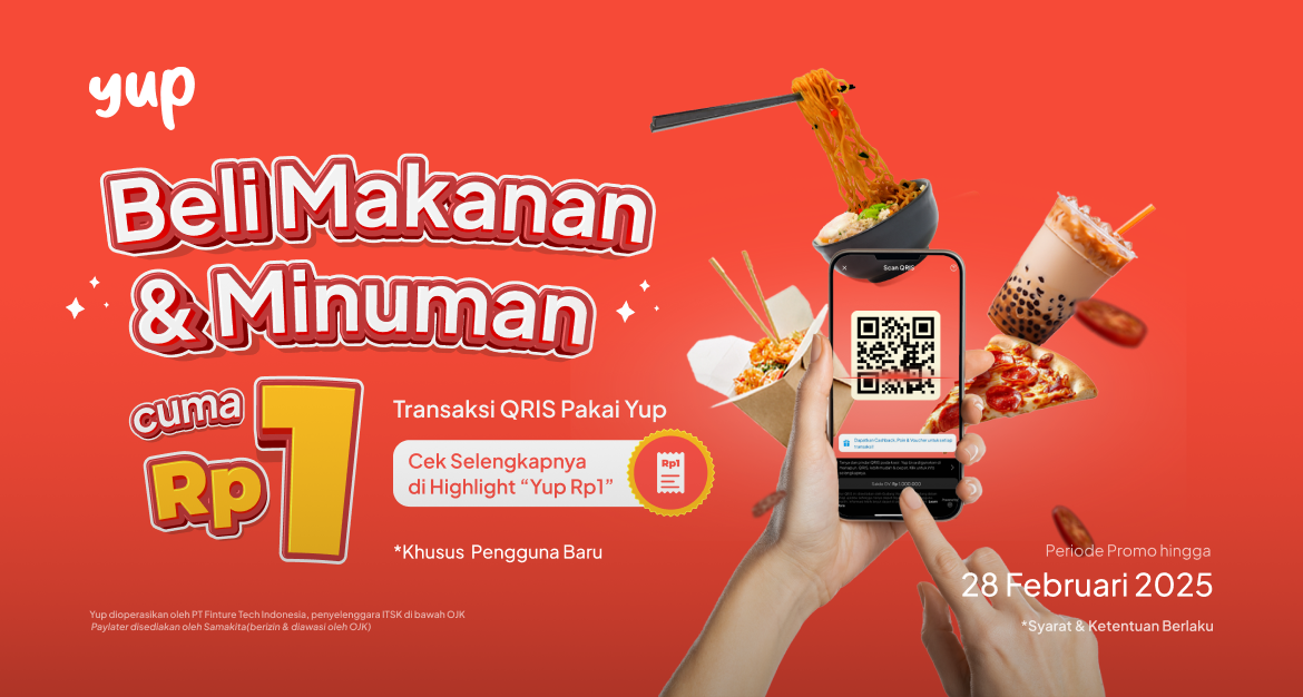 Syarat dan Ketentuan Promo Rp 1 Pakai QRIS di Aplikasi Yup